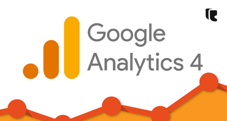Google Analytics 4 (GA4) meaning and things you should know about GA 4 as a business